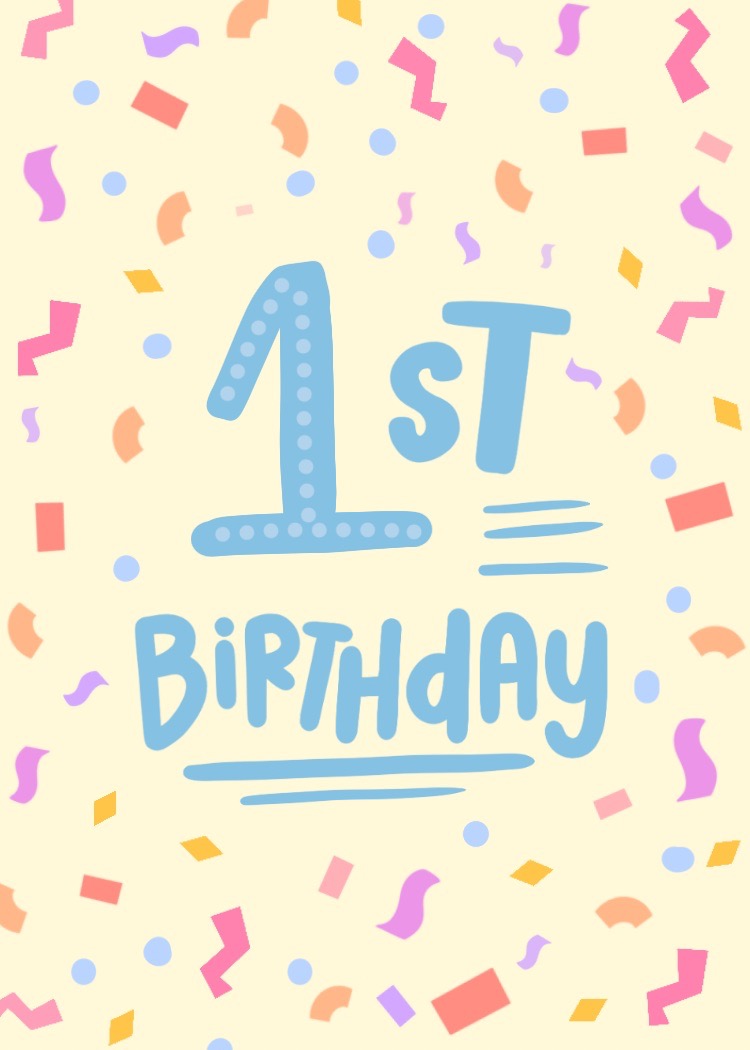 It's my first birthday